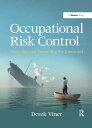 Occupational Risk Control Predicting and Preventing the Unwanted