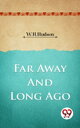 ŷKoboŻҽҥȥ㤨Far Away And Long AgoŻҽҡ[ W. H. Hudson ]פβǤʤ132ߤˤʤޤ