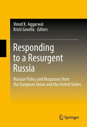 ŷKoboŻҽҥȥ㤨Responding to a Resurgent Russia Russian Policy and Responses from the European Union and the United StatesŻҽҡۡפβǤʤ12,154ߤˤʤޤ