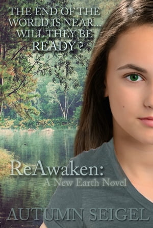 ReAwaken: A New Earth Novel (Book #1)