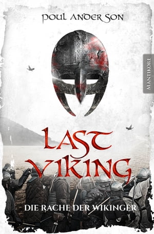 Last Viking - Die Rache der Wikinger【電子書籍】[ Poul Anderson ]