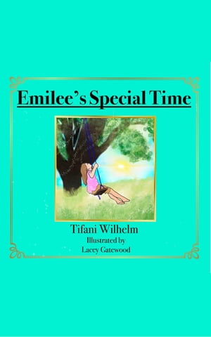 Emilee's Special Time