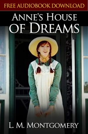 ANNE'S HOUSE OF DREAMS Classic Novels: New Illustrated