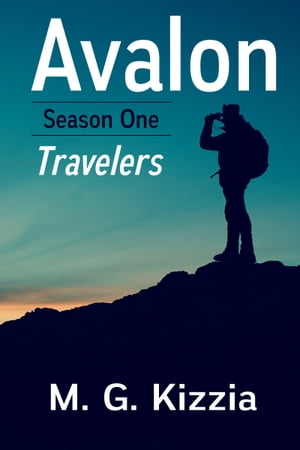 Avalon, Season One: Travelers