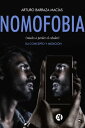 Nomofobia (miedo a perder el celular) Su concepto y medici n【電子書籍】 Arturo Barraza Mac as