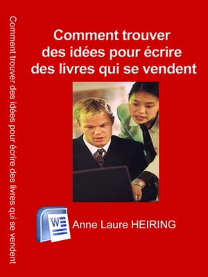 Comment trouver des idees pour ecrire des livres qui se vendent