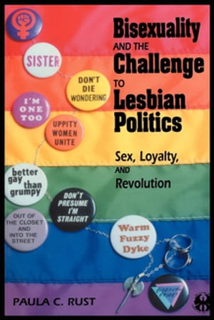 Bisexuality and the Challenge to Lesbian Politics