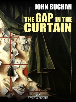 The Gap in the Curtain【電子書籍】[ John B