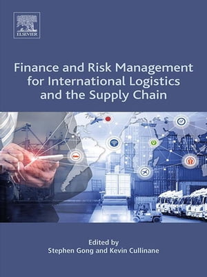 Finance and Risk Management for International Logistics and the Supply Chain【電子書籍】