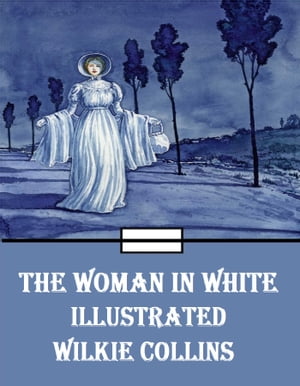 The Woman in White Illustrated