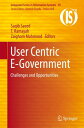 User Centric E-Government Challenges and Opportunities【電子書籍】