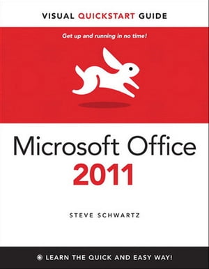 Microsoft Office 2011 for Mac Visual QuickStart【電子書籍】 Steve Schwartz