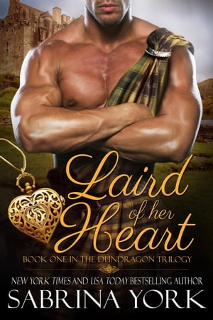 Laird of her Heart Dundragon Time Travel Series, #1