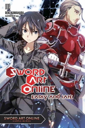 Sword Art Online 8 (light novel) Early and Late【電子書籍】 Reki Kawahara