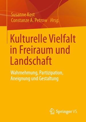 Kulturelle Vielfalt in Freiraum und Landschaft