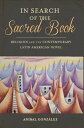 In Search of the Sacred Book Religion and the Contemporary Latin American Novel【電子書籍】 An bal Gonzalez