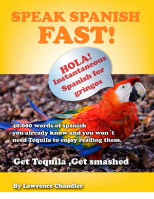 Get Tequila: Get Smashed, Speak Spanish FAST!【