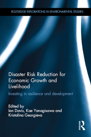 Disaster Risk Reduction for Economic Growth and Livelihood