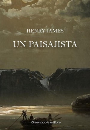 ŷKoboŻҽҥȥ㤨Un paisajistaŻҽҡ[ Henry James ]פβǤʤ295ߤˤʤޤ