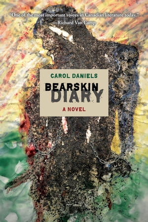 Bearskin Diary【電子書籍】 Carol Daniels
