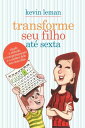 ŷKoboŻҽҥȥ㤨Transforme seu filho at? sexta Mude a atitude, o comportamento e o car?ter dele em cinco diasŻҽҡ[ Kevin Leman ]פβǤʤ1,500ߤˤʤޤ