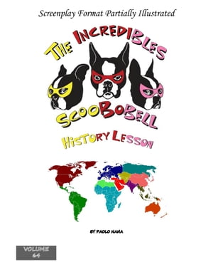 The Incredibles Scoobobell History Lesson
