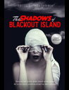 The Shadows of Blackout Island【電子書籍】
