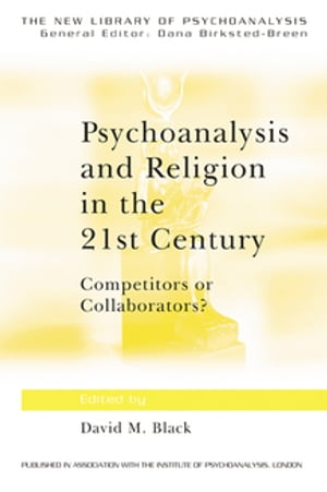 Psychoanalysis and Religion in the 21st Century