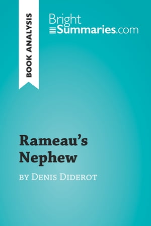 Rameau's Nephew by Denis Diderot (Book Analysis) Detailed Summary, Analysis and Reading GuideŻҽҡ[ Bright Summaries ]