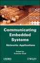 Communicating Embedded Systems Networks Applications