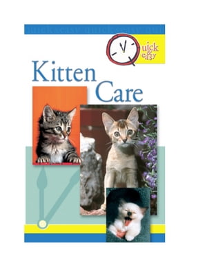 Quick & Easy Kitten Care