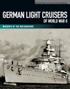 German Light Cruisers of World War II Warships of the Kriegsmarine【電子書籍】 Gerhard Koop