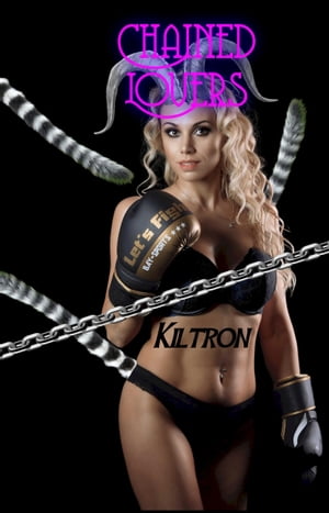 Chained LoversŻҽҡ[ Kiltron ]