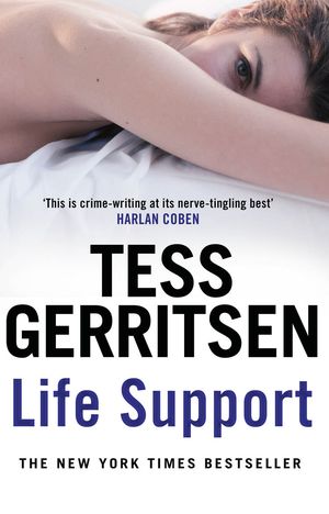 Life Support An unputdownable suspense thriller from the Sunday Times bestselling author of the Rizzoli & Isles series【電子書籍】[ Tess Gerritsen ]