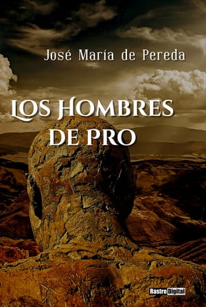 Los Hombres de Pro【電子書籍】[ Jos? Mar?a de Pereda ]