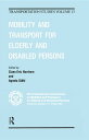 楽天楽天Kobo電子書籍ストアMobility and Transport for Elderly and Disabled Patients【電子書籍】[ Claes-Eric Norrbom ]