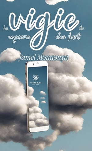 La vigie du royaume d’en haut【電子書籍】[ Jamel Mouaouya ]