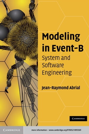 Modeling in Event-B System and Software Engineer