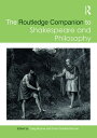 The Routledge Companion to Shakespeare and Philosophy【電子書籍】(3)