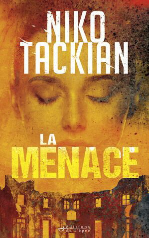 La Menace【電子書籍】[ Niko Tackian ]
