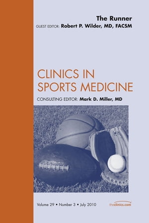 The Runner, An Issue of Clinics in Sports Medicine