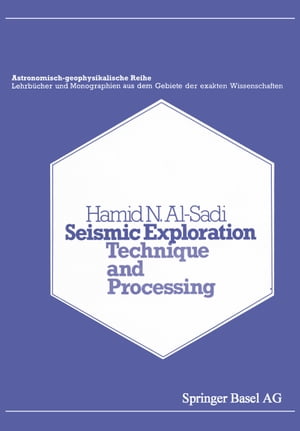 楽天楽天Kobo電子書籍ストアSeismic Exploration Technique and Processing【電子書籍】[ H.N. Al-Sadi ]