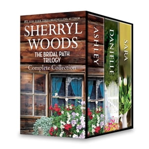 楽天楽天Kobo電子書籍ストアSherryl Woods The Bridal Path Trilogy Complete Collection An Anthology【電子書籍】[ Sherryl Woods ]