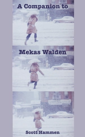 A COMPANION TO MEKAS WALDEN【電子書籍】[ Scott Hammen ]