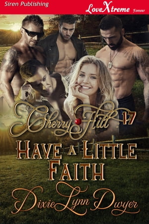 Cherry Hill 17: Have a Little FaithŻҽҡ[ Dixie Lynn Dwyer ]