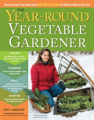 ŷKoboŻҽҥȥ㤨The Year-Round Vegetable Gardener How to Grow Your Own Food 365 Days a Year, No Matter Where You LiveŻҽҡ[ Niki Jabbour ]פβǤʤ1,283ߤˤʤޤ