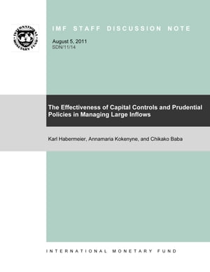 The Effectiveness of Capital Controls and Prudential Policies in Managing Large Inflows