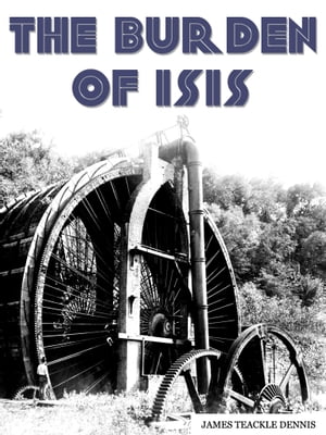 The Burden Of Isis