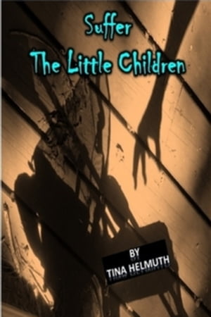 Suffer the Little Children