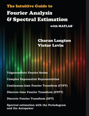 Intuitive Guide to Fourier Analysis and Spectral Estimation